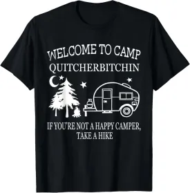 Funny Welcome To Camp Quitcherbitchin Black Unisex Adult Classic Fit Modern Crew Neck Short Sleeve T-Shirt Small Camping T-Shirt